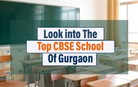 Look Into The Top CBSE School Of Gurgaon