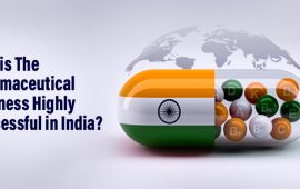Why is The Pharmaceutical business Is Highly Successful in India?