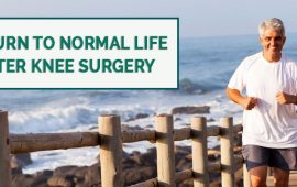 Return to Normal life After Knee Surgery