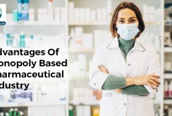 Advantages Of Monopoly Based Pharmaceutical Industry